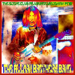 The Allman Brothers Band : The Scene Club - Milwaukee Wisconsin 1970